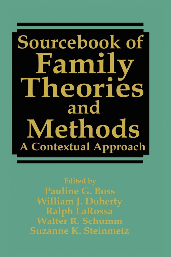 Sourcebook Of Family Theories And Methods by Pauline Boss, Hardcover | Indigo Chapters