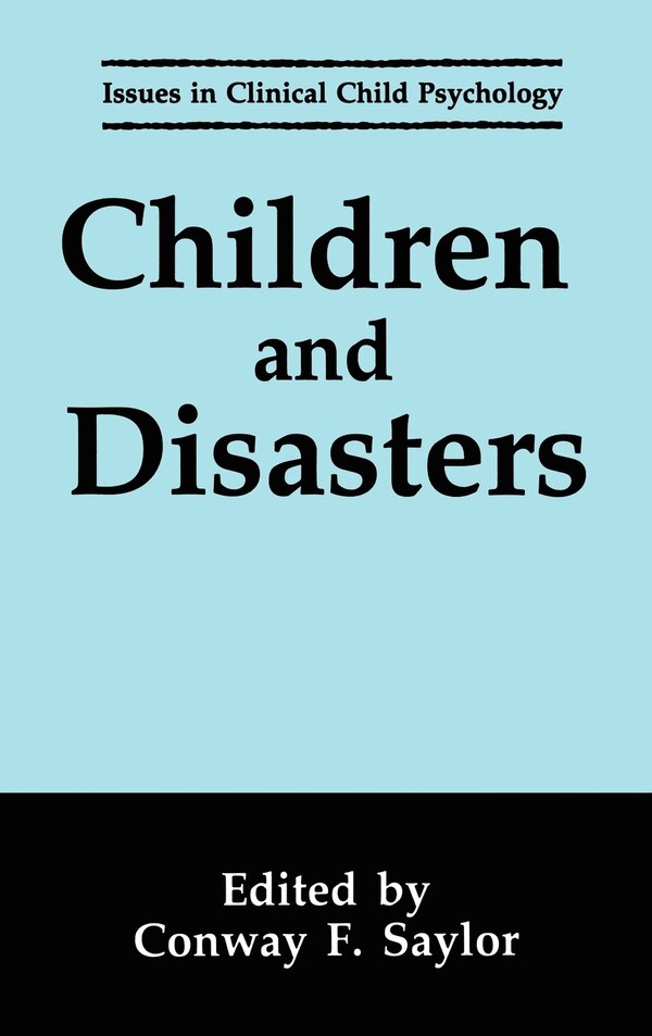 Children and Disasters by Conway F Saylor, Hardcover | Indigo Chapters