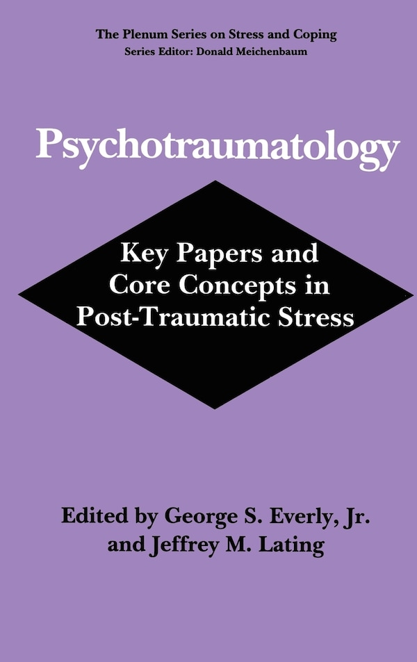 Psychotraumatology by George S. Everly Jr., Hardcover | Indigo Chapters