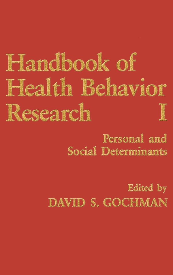 Handbook of Health Behavior Research I by David S. Gochman, Hardcover | Indigo Chapters