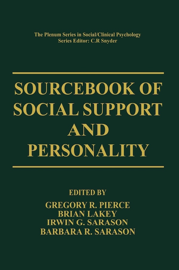 Sourcebook of Social Support and Personality by Gregory R. Pierce, Hardcover | Indigo Chapters