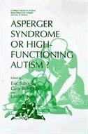 Asperger Syndrome or High-Functioning Autism? by Eric Schopler, Hardcover | Indigo Chapters