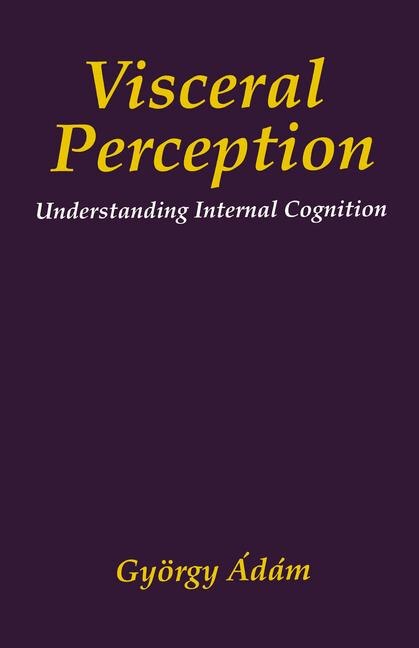 Visceral Perception by James W. Pennebaker, Hardcover | Indigo Chapters