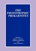 The Phototrophic Prokaryotes by Günter A. Peschek, Boxed Set/Slip Case/Casebound | Indigo Chapters
