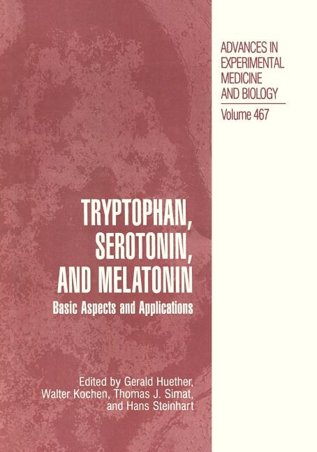 Tryptophan Serotonin and Melatonin by Gerald Huether, Boxed Set/Slip Case/Casebound | Indigo Chapters