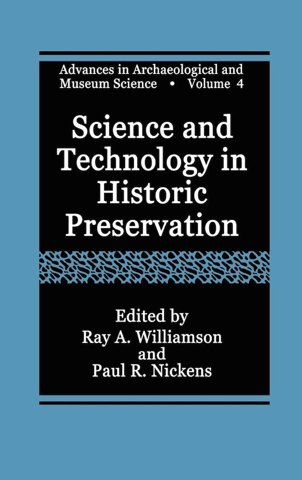 Science And Technology In Historic Preservation by Ray A Williamson, Hardcover | Indigo Chapters