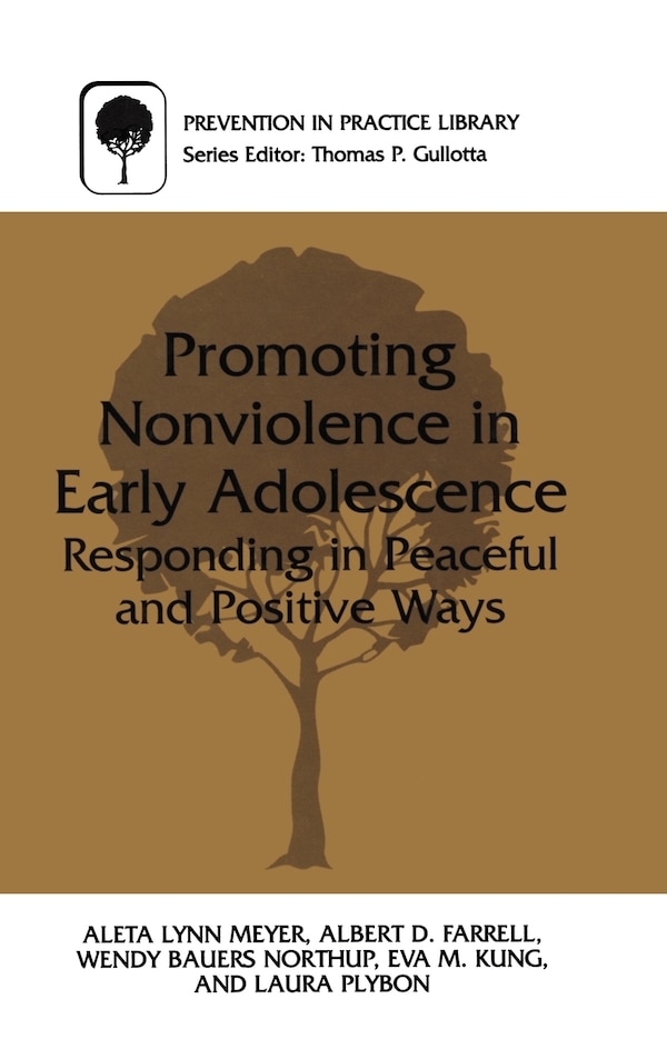 Promoting Nonviolence in Early Adolescence by Aleta L Meyer, Hardcover | Indigo Chapters