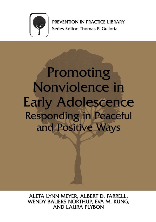 Promoting Nonviolence in Early Adolescence by Aleta L. Meyer, Paperback | Indigo Chapters