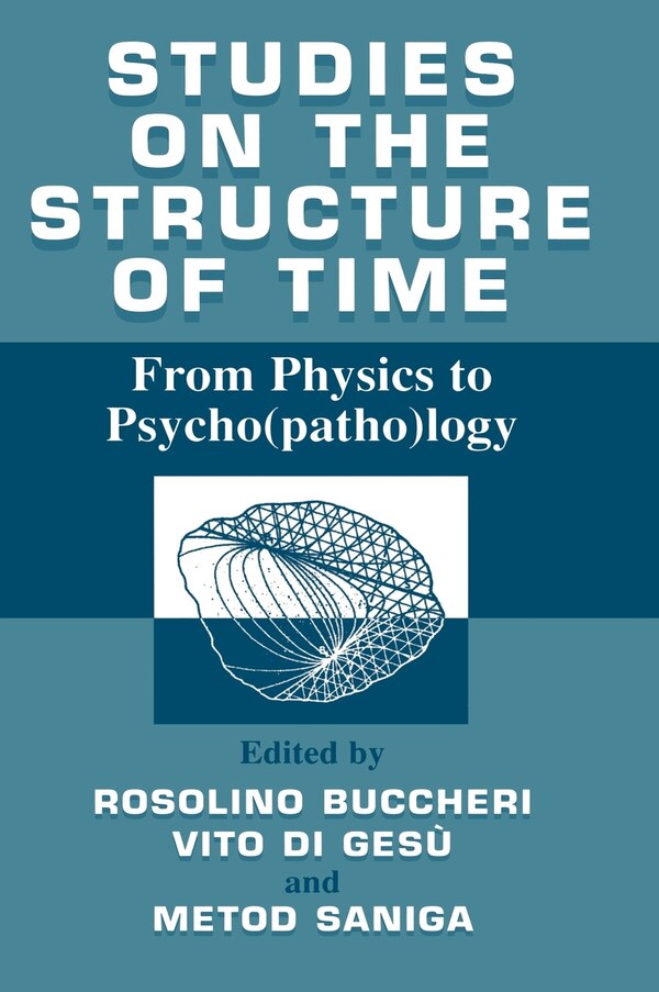 Studies on the Structure of Time by R. Buccheri, Hardcover | Indigo Chapters