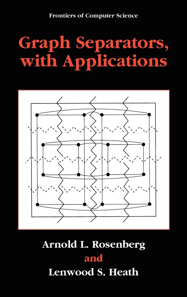 Graph Separators With Applications by Arnold L. Rosenberg, Hardcover | Indigo Chapters