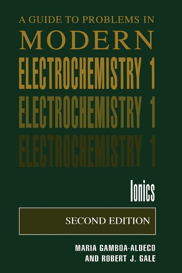 A Guide To Problems In Modern Electrochemistry 1 by Maria E. Gamboa-Aldeco, Paperback | Indigo Chapters