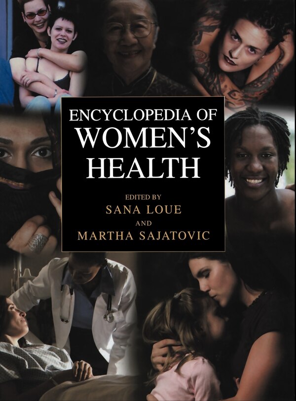 Encyclopedia Of Women's Health by Sana Loue, Hardcover | Indigo Chapters