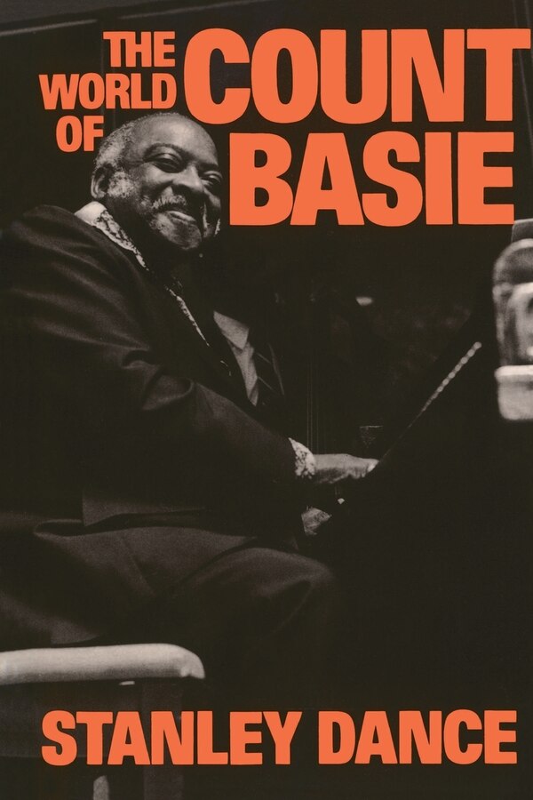 The World Of Count Basie by Stanley Dance, Paperback | Indigo Chapters