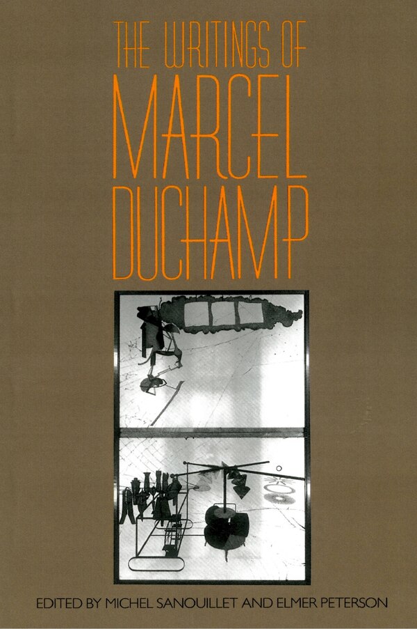 The Writings Of Marcel Duchamp, Paperback | Indigo Chapters