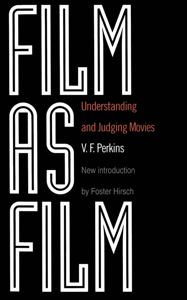 Film As Film by V. F. Perkins, Paperback | Indigo Chapters