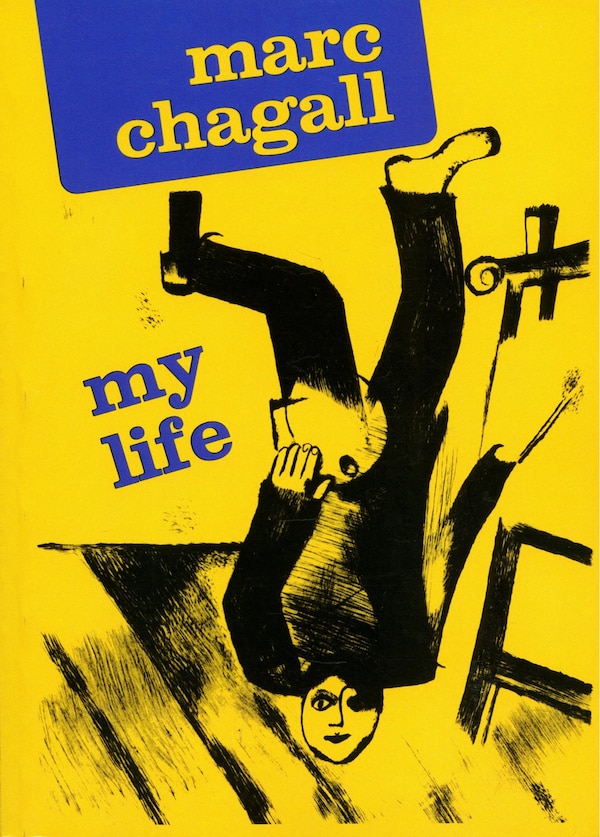 My Life by Marc Chagall, Paperback | Indigo Chapters