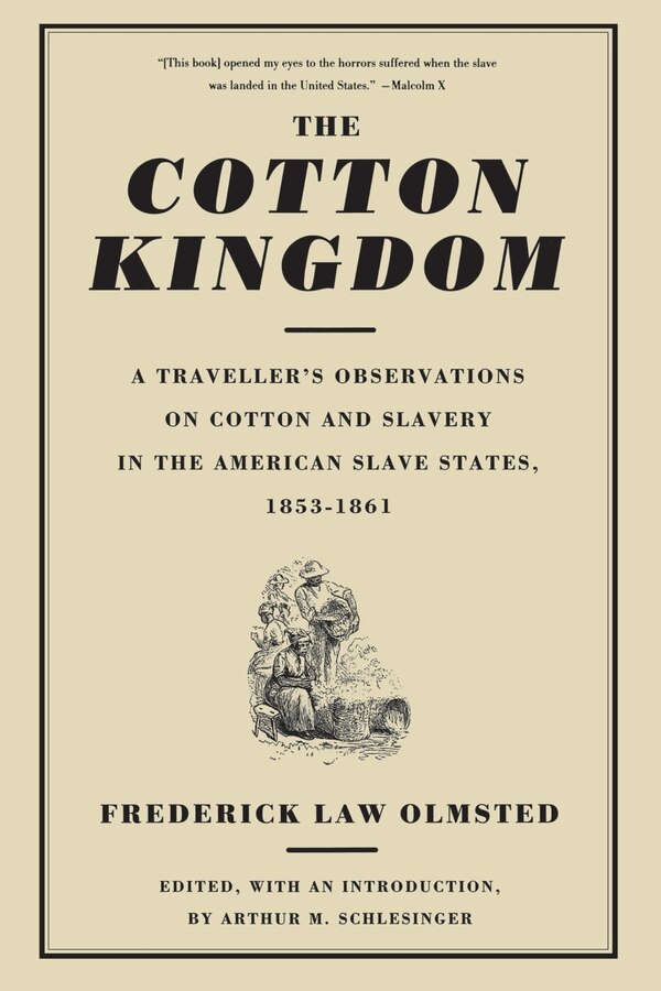 The Cotton Kingdom by Frederick Law Olmsted, Paperback | Indigo Chapters