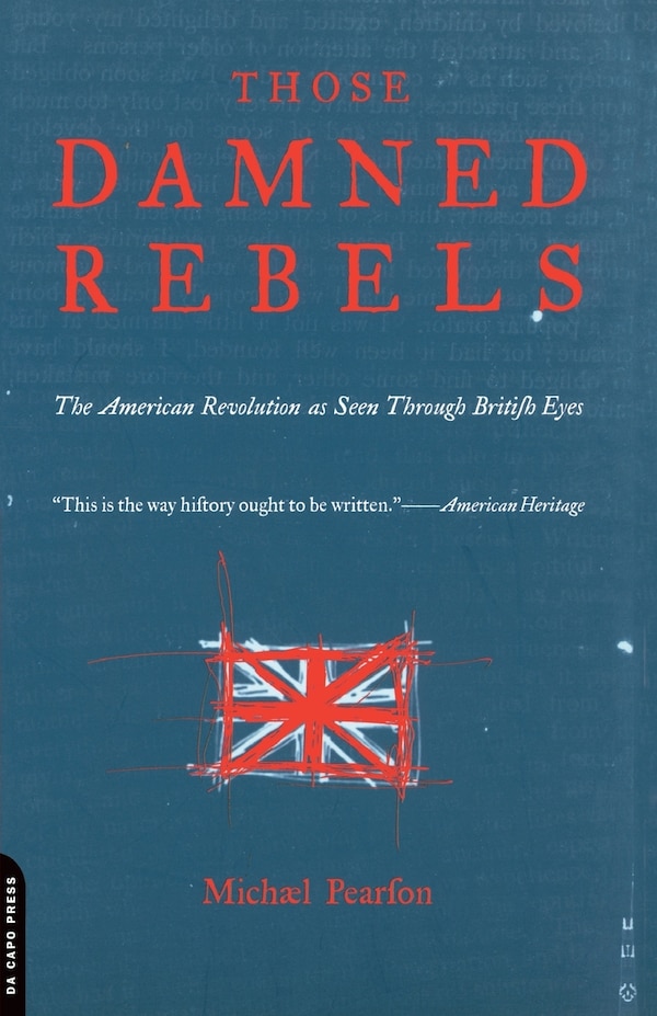 Those Damned Rebels by Michael Pearson, Paperback | Indigo Chapters