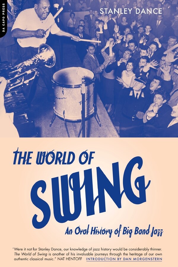 World Of Swing by Stanley Dance, Paperback | Indigo Chapters