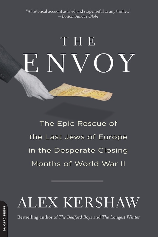 The Envoy by Alex Kershaw, Paperback | Indigo Chapters