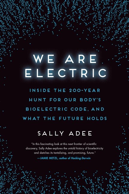 We Are Electric by Sally Adee, Paperback | Indigo Chapters