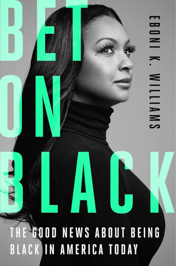 Bet on Black by Eboni K. Williams, Hardcover | Indigo Chapters