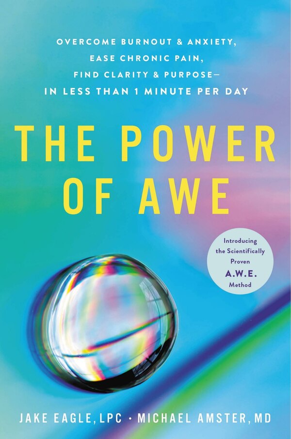 The Power of Awe by Jake Eagle, Hardcover | Indigo Chapters