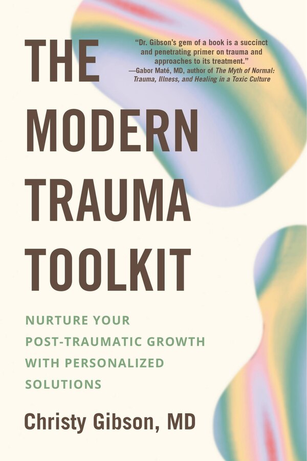 The Modern Trauma Toolkit by Christy Gibson, Paperback | Indigo Chapters