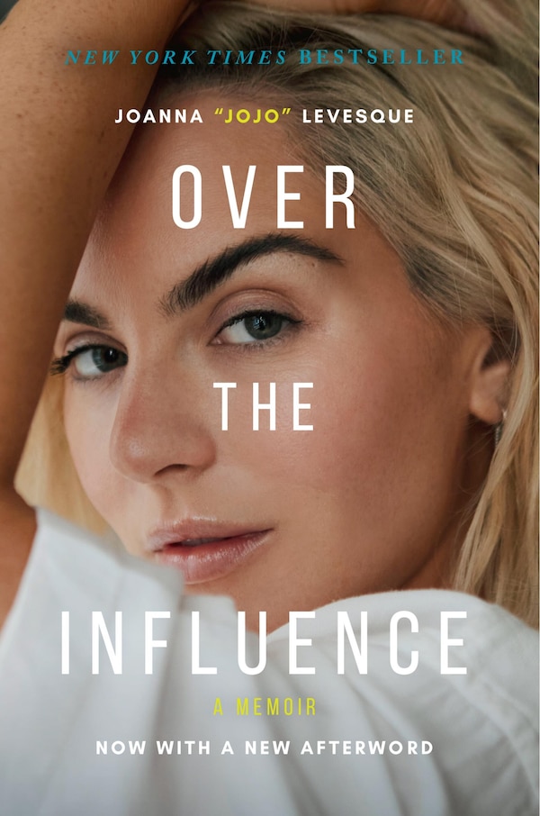 Over the Influence by Joanna "JoJo" Levesque