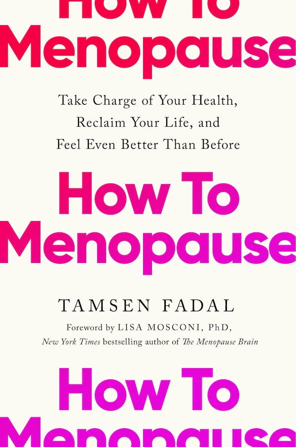 How to Menopause by Tamsen Fadal, Hardcover | Indigo Chapters