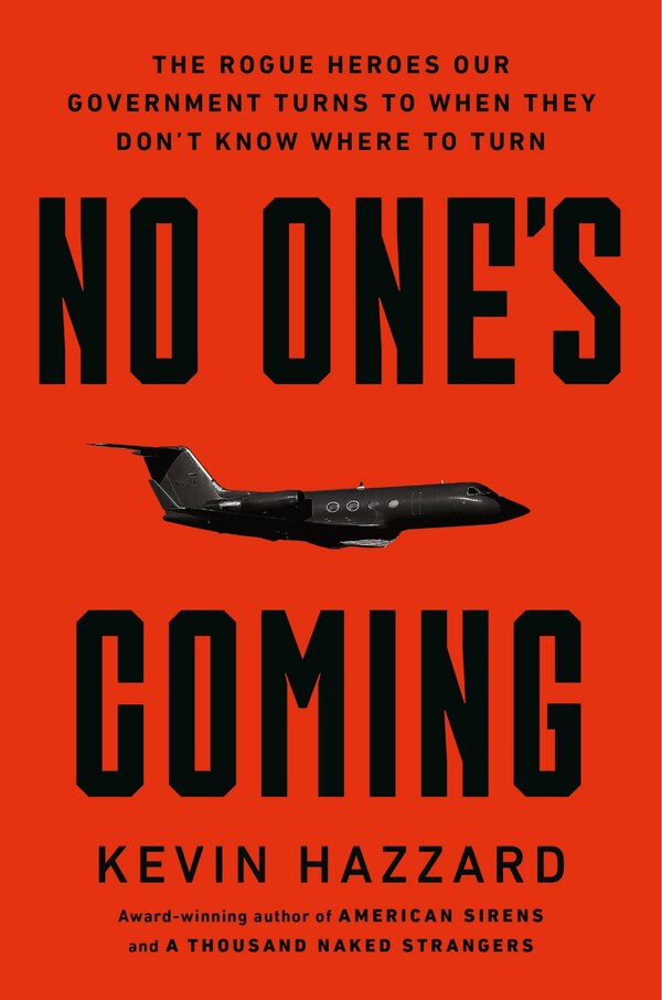 No One’s Coming by Kevin Hazzard, Hardcover | Indigo Chapters