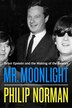 Mr. Moonlight by Philip Norman, Hardcover | Indigo Chapters
