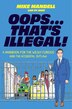 Oops…That’s Illegal by Mike Mandell, Paper over Board | Indigo Chapters