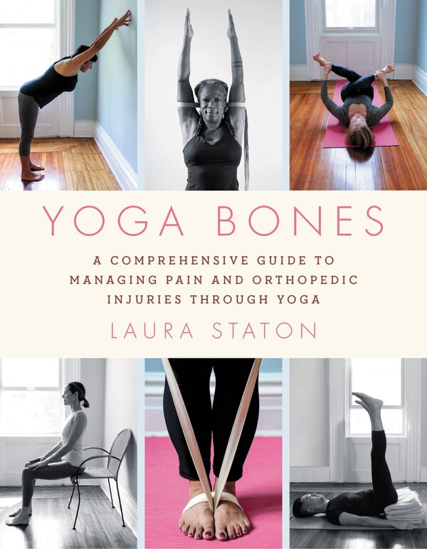 Yoga Bones by Laura Staton, Paperback | Indigo Chapters