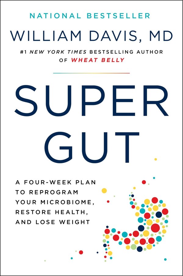 Super Gut by William Davis, Hardcover | Indigo Chapters