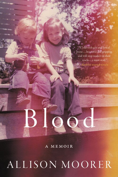 Blood by Allison Moorer, Paperback | Indigo Chapters