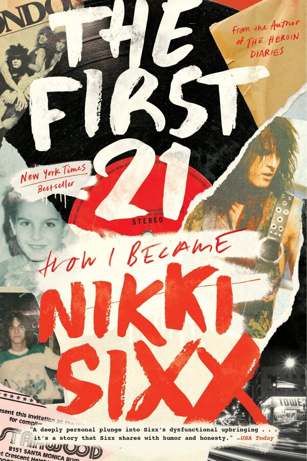 The First 21 by Nikki Sixx, Paperback | Indigo Chapters