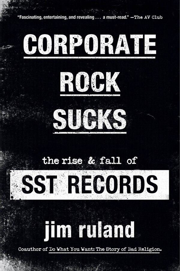 Corporate Rock Sucks by Jim Ruland, Paperback | Indigo Chapters