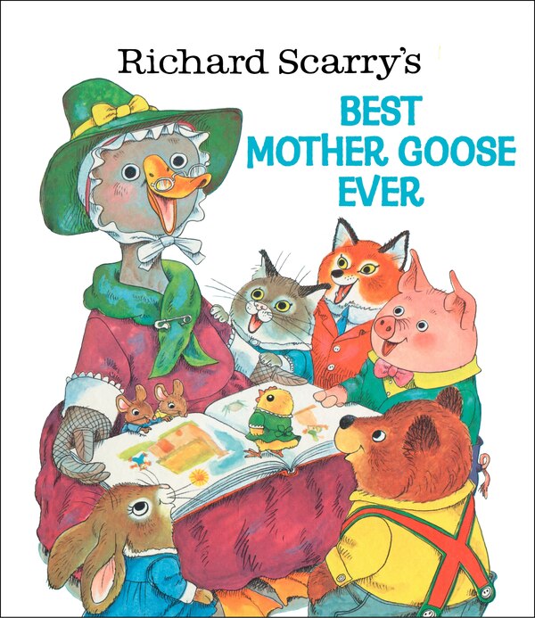 Richard Scarry's Best Mother Goose Ever, Picture Books | Indigo Chapters