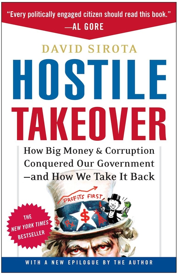 Hostile Takeover by David Sirota, Paperback | Indigo Chapters