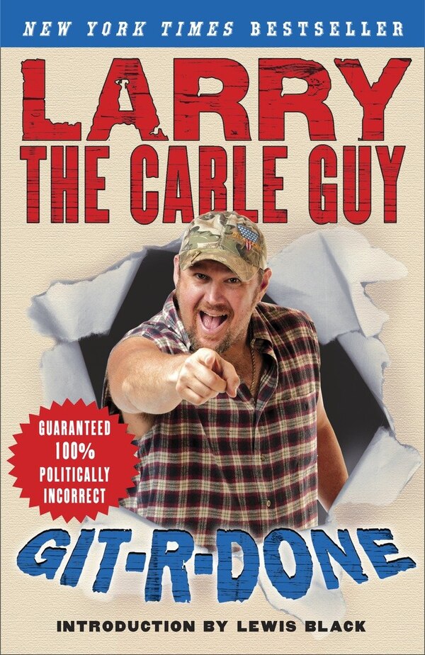 Git-r-done by Larry the Cable Larry the Cable Guy, Paperback | Indigo Chapters