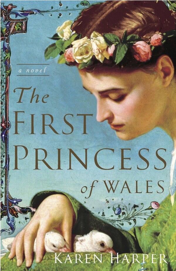 The First Princess Of Wales by Karen Harper, Paperback | Indigo Chapters