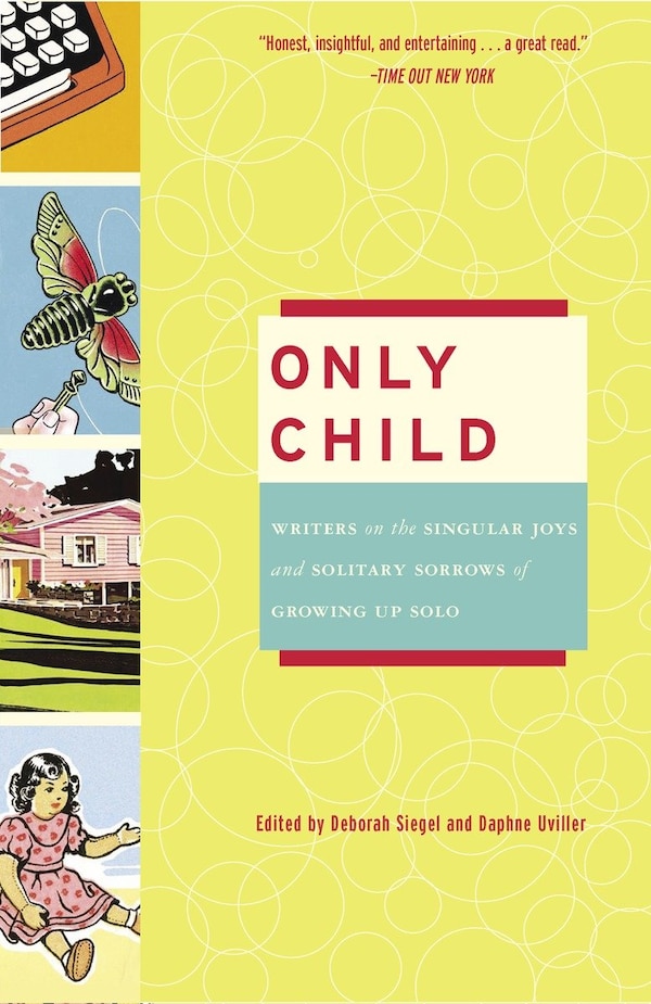 Only Child by Deborah Siegel, Paperback | Indigo Chapters