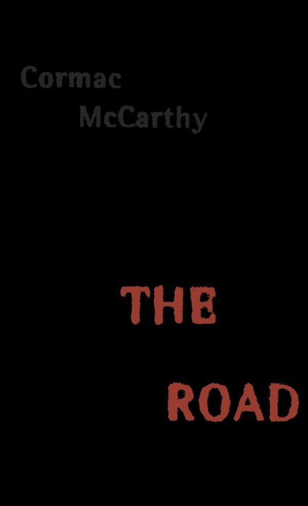 The Road by Cormac Mccarthy, Hardcover | Indigo Chapters