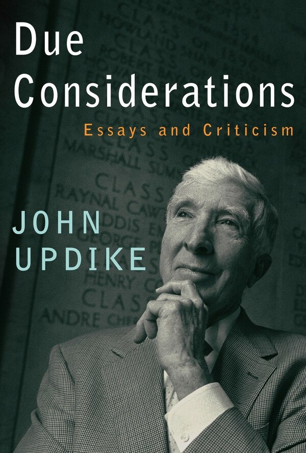 Due Considerations by John Updike, Hardcover | Indigo Chapters