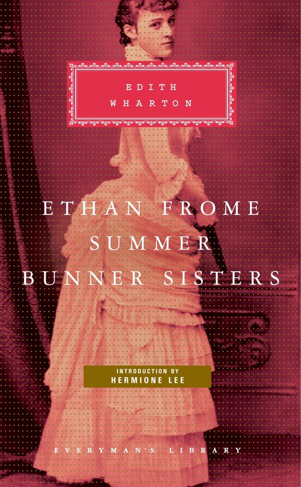 Ethan Frome Summer Bunner Sisters by Edith Wharton, Hardcover | Indigo Chapters