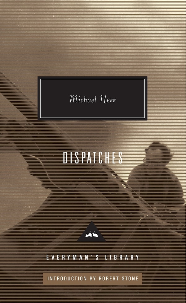 Dispatches by Michael Herr, Hardcover | Indigo Chapters