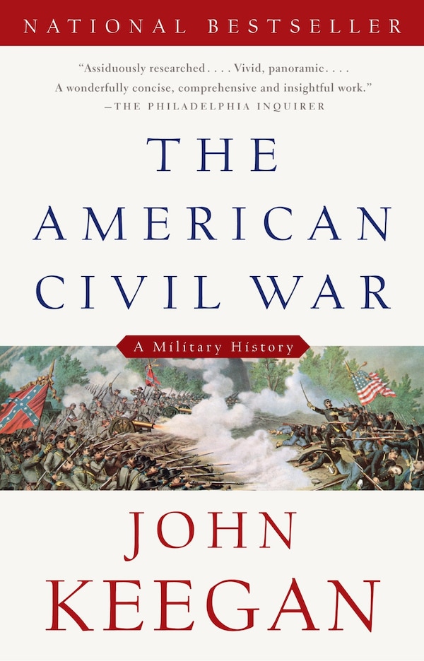 The American Civil War by John Keegan, Paperback | Indigo Chapters