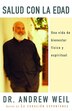 Salud Con La Edad / Healthy Aging by Andrew Weil, Paperback | Indigo Chapters