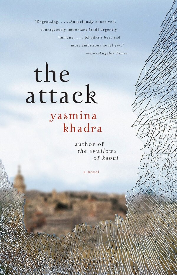 The Attack by Yasmina Khadra, Paperback | Indigo Chapters